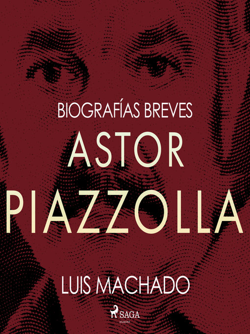 Title details for Biografías breves--Astor Piazzolla by Luis Machado - Available